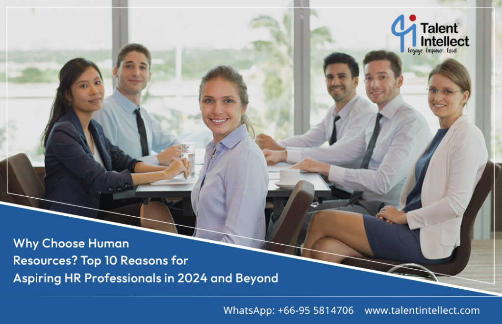Why Choose Human Resources? Top 10 Reasons for Aspiring HR(02)